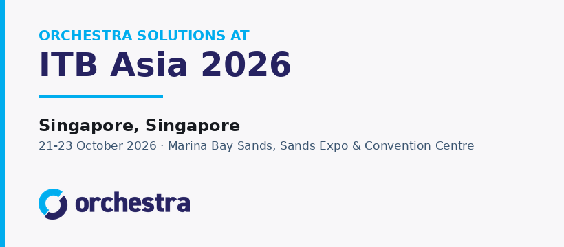 Orchestra Solutions at ITB Asia 2026, Singapore, 21-23 October, Marina Bay Sands